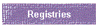 Registries